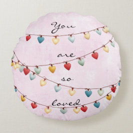 You Are So Loved Throw Pillow Rundes Kissen