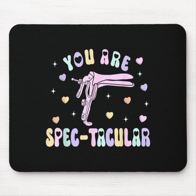 You Are Spec-tacular Speculum Obgyn Valentine Day  Mousepad (Vorne)