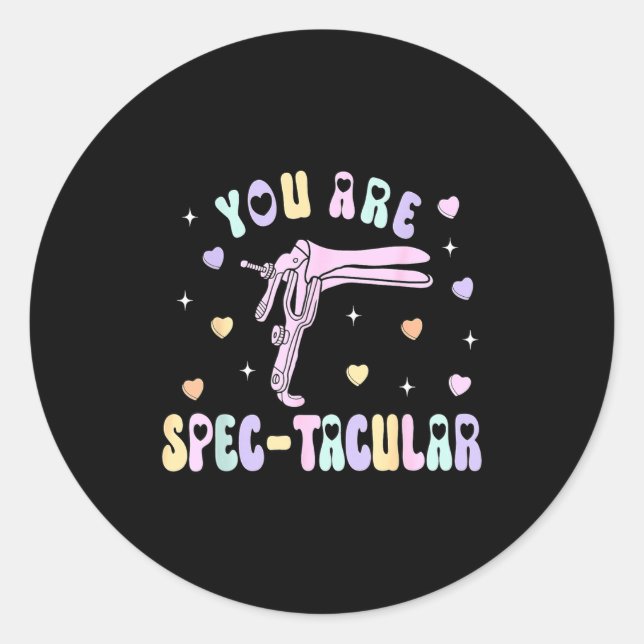 You Are Spec-tacular Speculum Obgyn Valentine Day  Runder Aufkleber (Vorderseite)