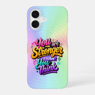 You Are STronger Than You Think iPhone 16 Hülle