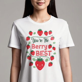 "You are the Berry Best" Sweet Design mit Berry T-Shirt