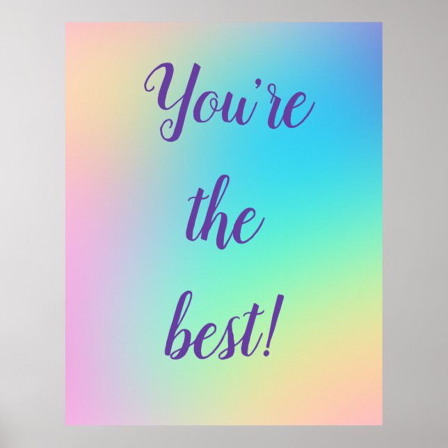 "You are the Best" Rainbow Pastel Gradient Poster (Vorne)