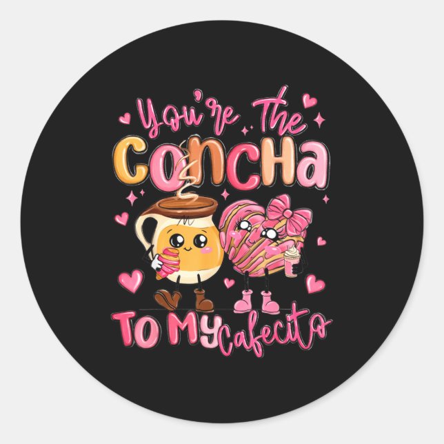You Are The Concha To My Cafecito Funny Mexican Va Runder Aufkleber (Vorderseite)