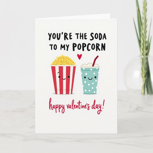 You Are The Soda To My Popcorn Card Karte (Vorderseite)