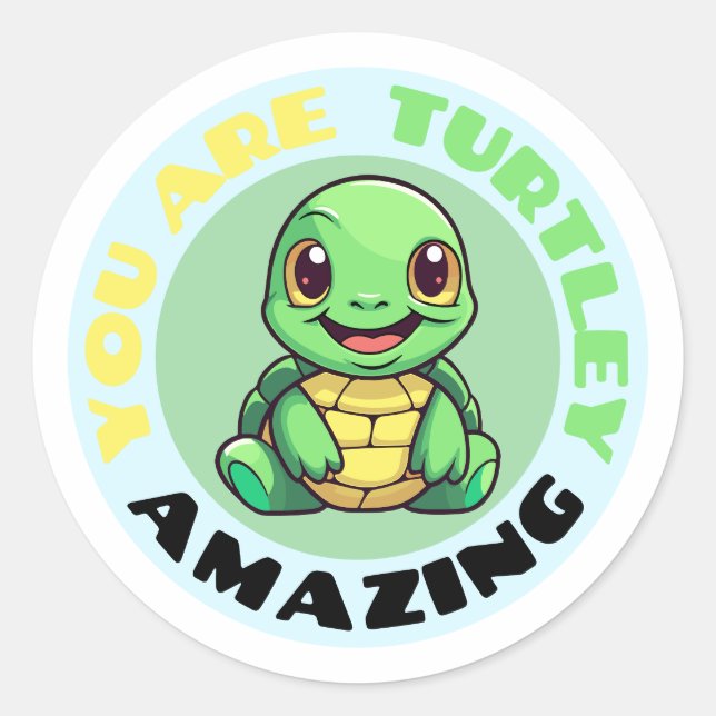 You Are Turtley Amazing Cute Turtle  Runder Aufkleber (Vorderseite)