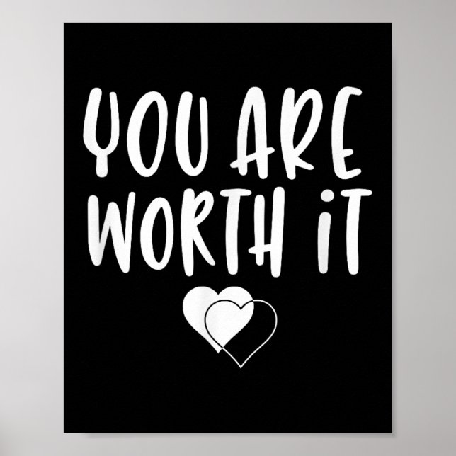 You Are Worth It Cute Motivational Women Hearts De Poster (Vorne)