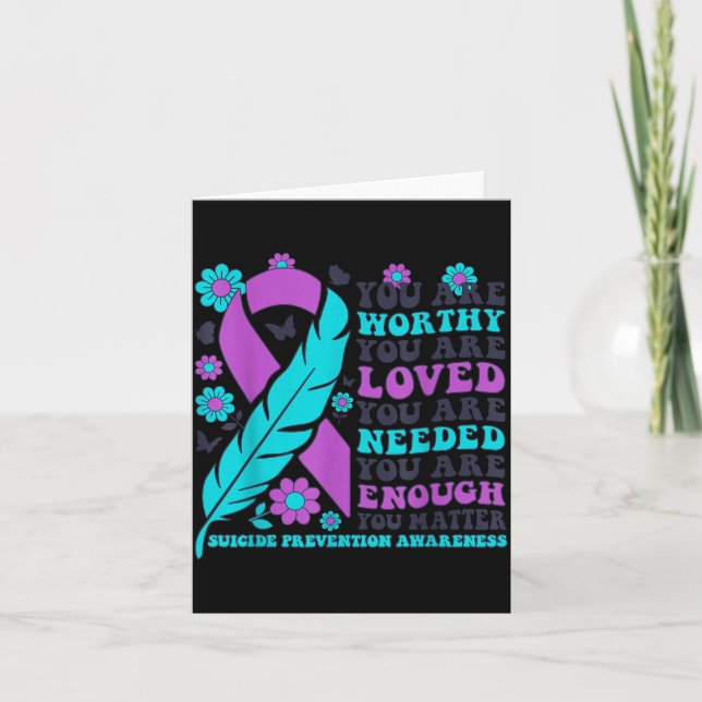 You Are Worthy Loved Needed Enough Suicide Prevent Karte (Vorderseite)