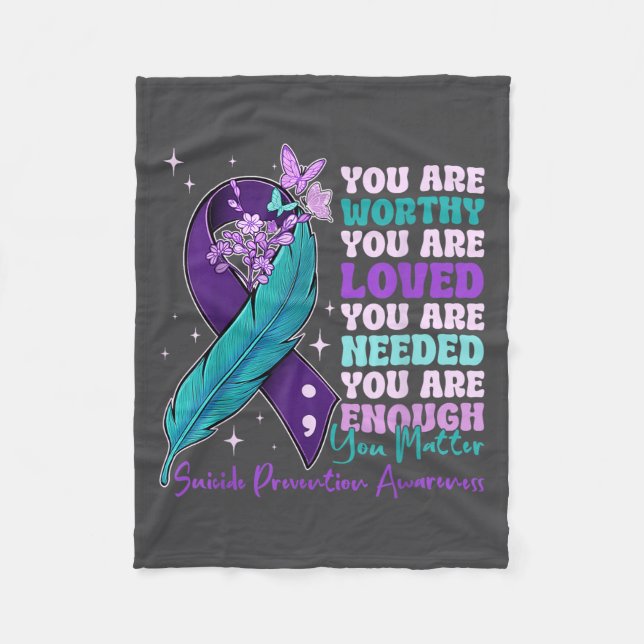 You Are Worthy Suicide Prevention Awareness Motiva Fleecedecke (Vorderseite)