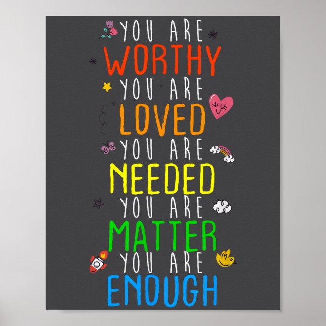 You Are Worthy You Are Loved Suicide Prevention Aw Poster (Vorne)