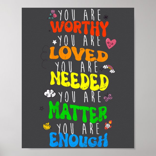 You Are Worthy You Are Loved Suicide Prevention Aw Poster (Vorne)