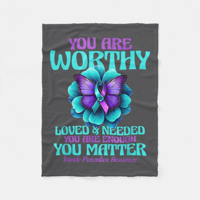 You Are Worthy You Are Loved You Are Needed  Fleecedecke (Vorderseite)