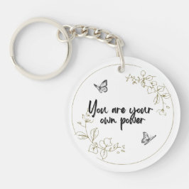 You Are Your Own Power Acrylic Keychain Schlüsselanhänger