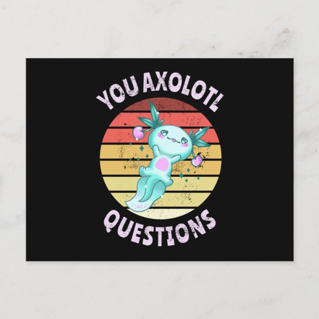 You axolotl questions postkarte (Vorderseite)