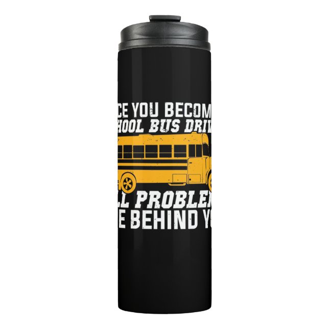 You Become A School Bus Driver Thermosbecher (Vorderseite)