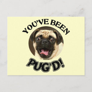 YOU BEEN PUG'D! - FUNNY PUG DOG POSTKARTE