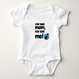You Bug Mom, You Bug Me – Ladybug Baby Design Strampler