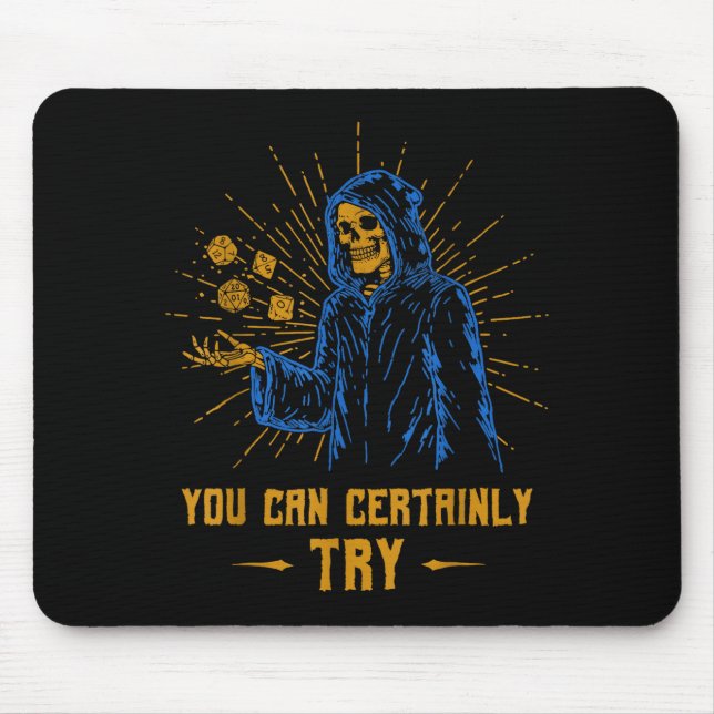 You Can Certainly Try Skeleton Wizard Fantasy Meme Mousepad (Vorne)