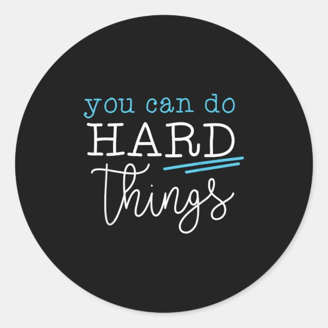 You Can Do Hard Things Insrational Quote Motivatio Runder Aufkleber (Vorderseite)