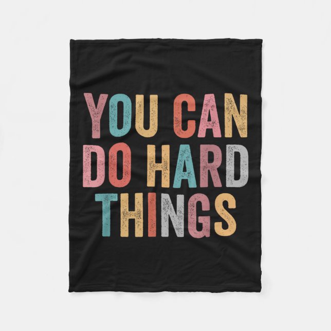 You Can Do Hard Things Motivational Quote Teacher  Fleecedecke (Vorderseite)