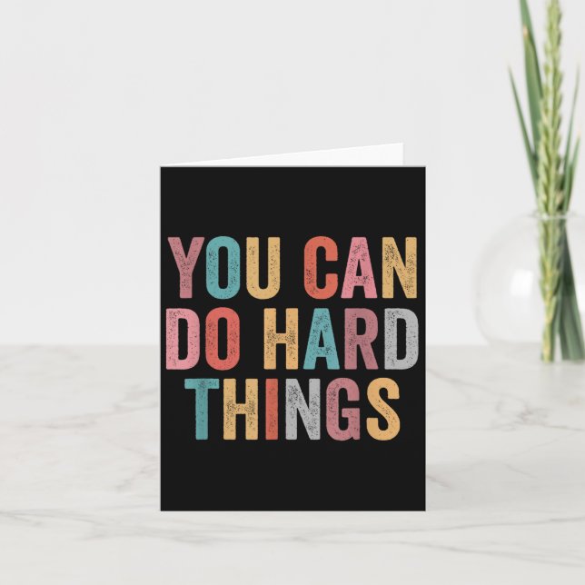 You Can Do Hard Things Motivational Quote Teacher  Karte (Vorderseite)
