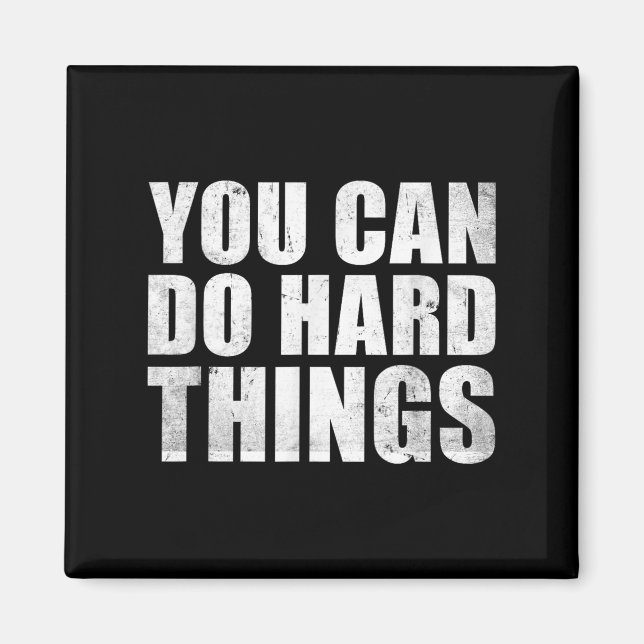 You Can Do Hard Things Shirt For Teachers Motivati Magnet (Vorne)