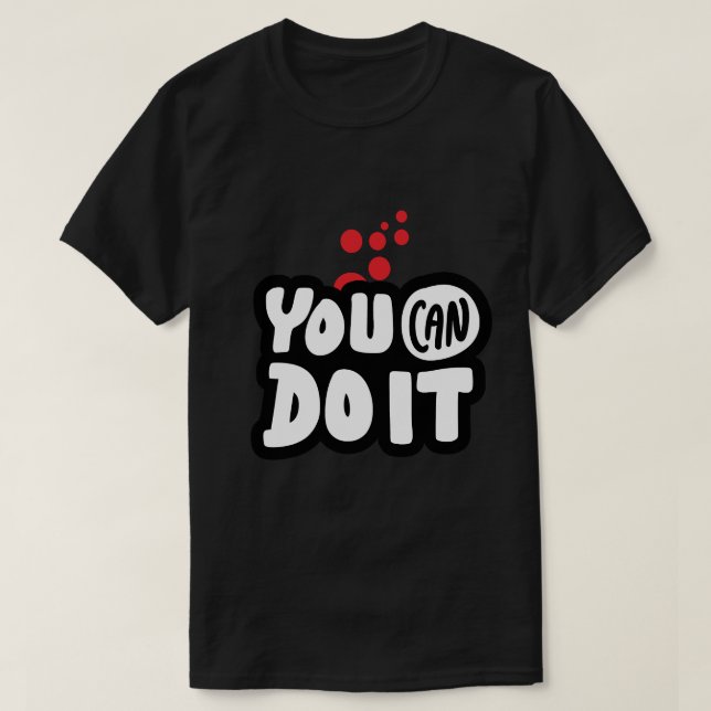 You Can Do It T-Shirt (Design vorne)