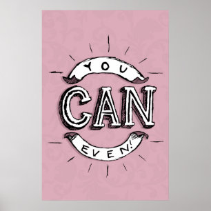You Can Even! Poster
