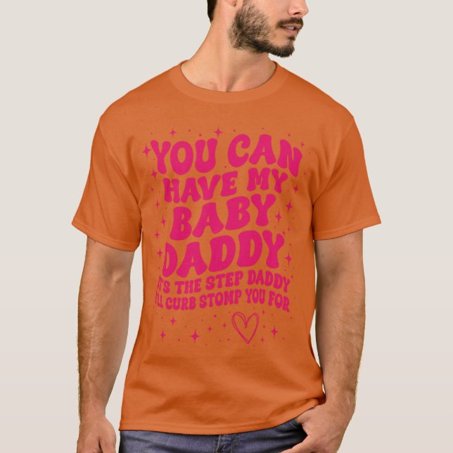 You Can Have My Ba T-Shirt (Vorderseite)