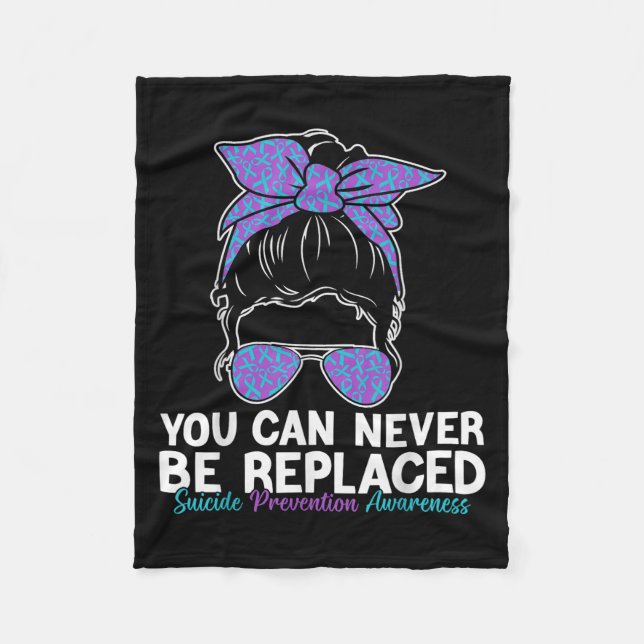 You Can Never Be Replaced Suicide Prevention Aware Fleecedecke (Vorderseite)