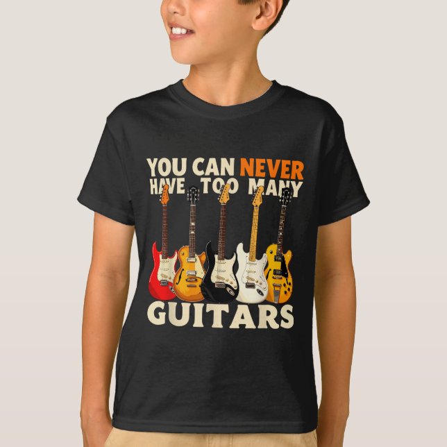 You Can Never Have Too Many Guitars Cool Guitar Lo T-Shirt (Vorderseite)