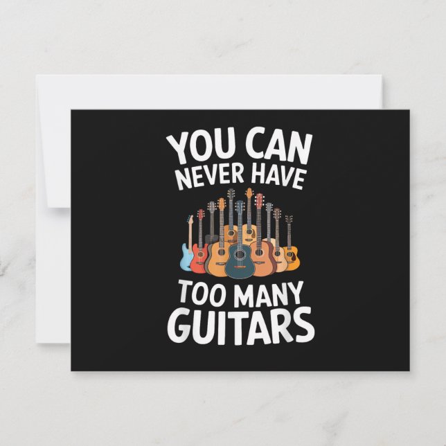 You Can Never Have Too Many Guitars Funny Musician (Vorderseite)
