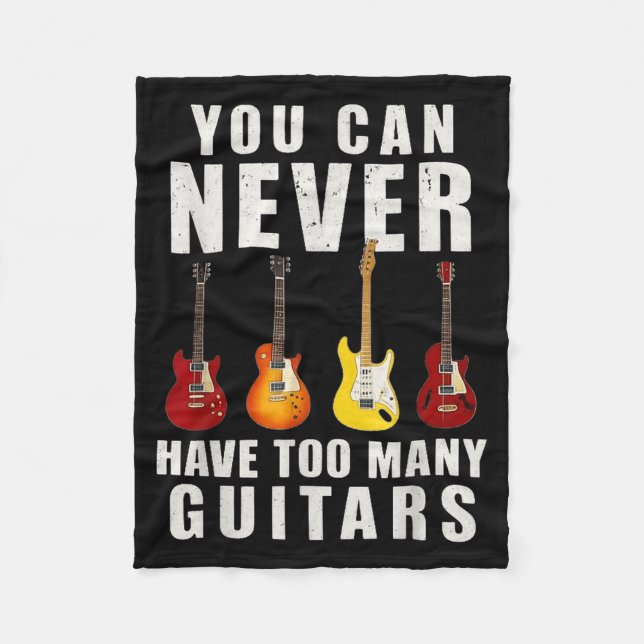 You Can Never Have Too Many Guitars Music Funny  Fleecedecke (Vorderseite)