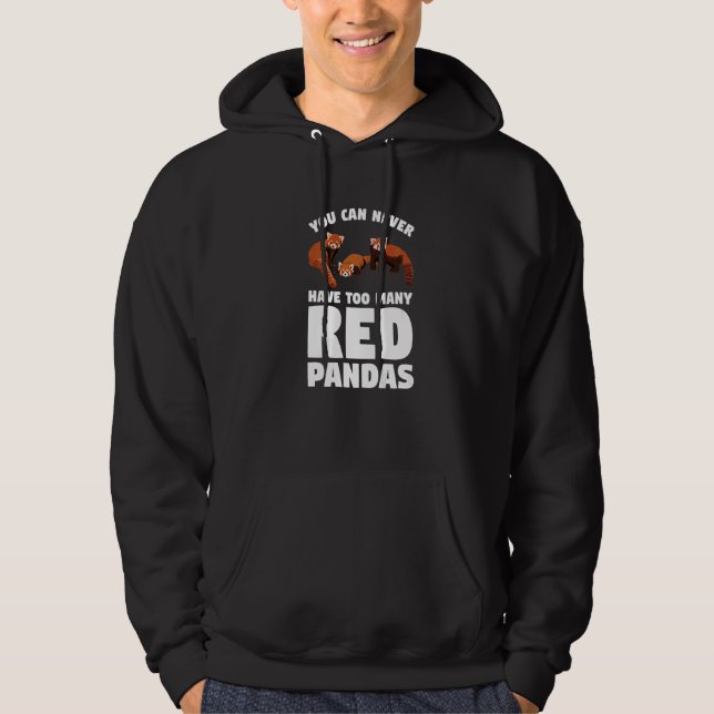 You Can Never Have Too Many Red Pandas Panda   1 Hoodie (Vorderseite)