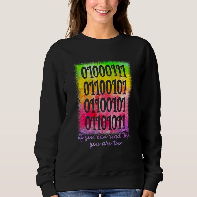 You Can Read This Youre Too Binary Code Programmer Sweatshirt (Vorderseite)