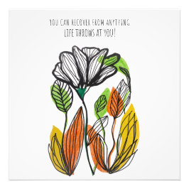 you can recover form anything life throws at you fotodruck