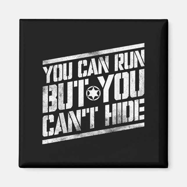 You Can Run But You Can't Hide Bounty Hunter  Magnet (Vorne)