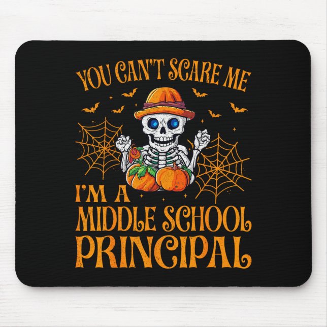 You Can’t E Me Middle School Principal Ghost Hallo Mousepad (Vorne)