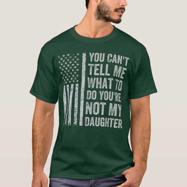 You Canell Me What to Do Daughter retro T-Shirt (Vorderseite)