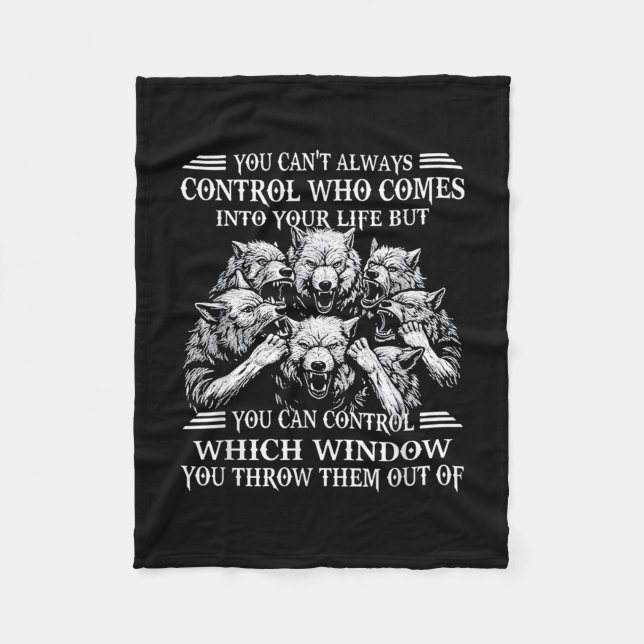 You Can't Always Control Who Comes Into Your Life  Fleecedecke (Vorderseite)