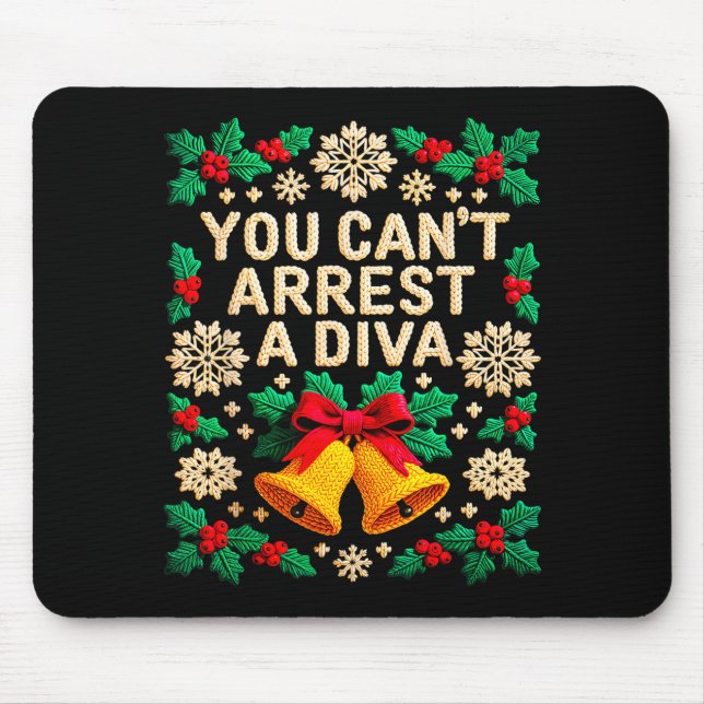 You Can't Arrest A Diva Funny Quote For Women Girl Mousepad (Vorne)