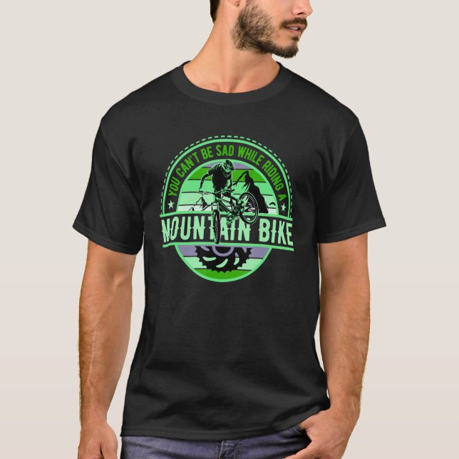 You cant be sad DownHill Mountain Bike Design for  T-Shirt (Vorderseite)