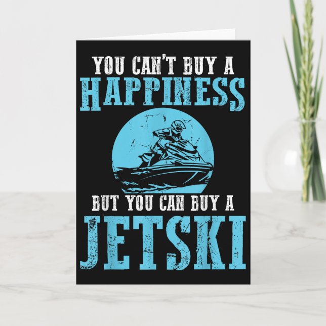You Cant Buy A Happiness Water Sports Jetski Jet S Karte (Vorderseite)