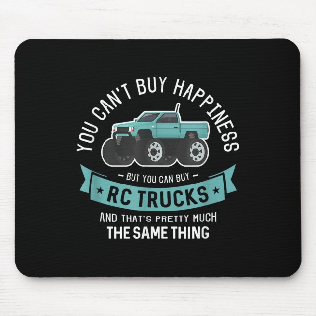 You Can't Buy Hapness But You Can Buy Rc Trucks  Mousepad (Vorne)
