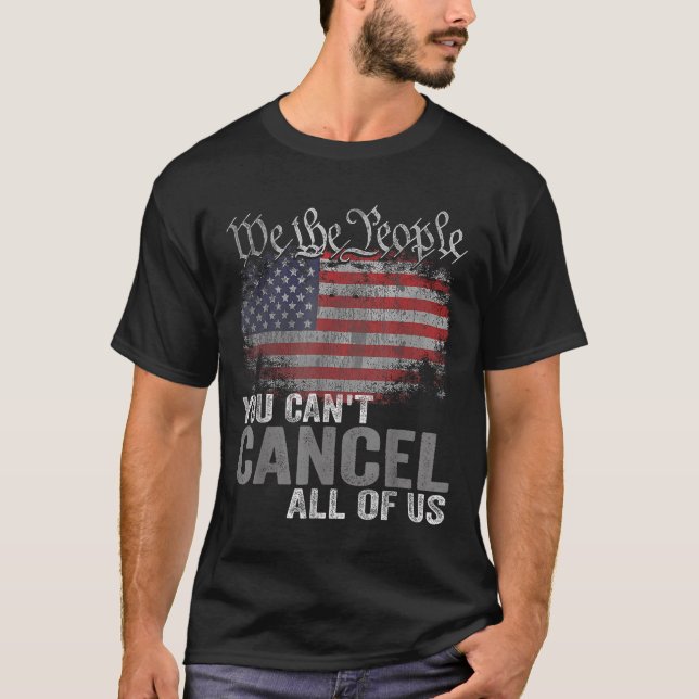 You Can't Cancel All Of Us  T-Shirt (Vorderseite)