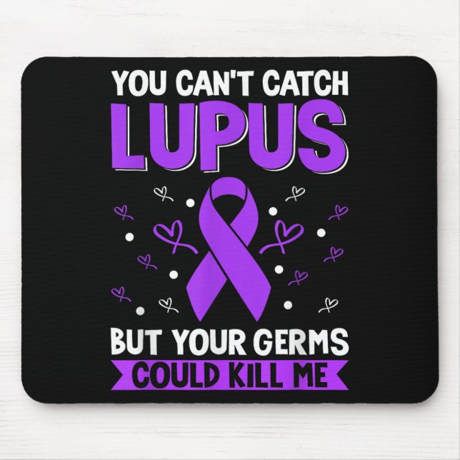 You Can't Catch Lupus _ Purple Lupus Awareness  Mousepad (Vorne)