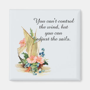 "You can't control the wind" with Vintage Sailboat Magnet