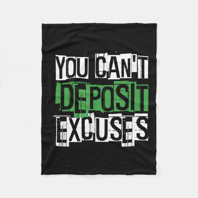 You Can't Desit Excuses Motivational For Entrepren Fleecedecke (Vorderseite)
