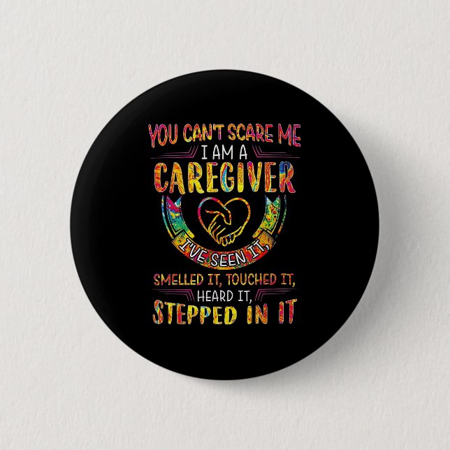 You Can't E Me I Am A Caregiver  Button (Vorderseite)