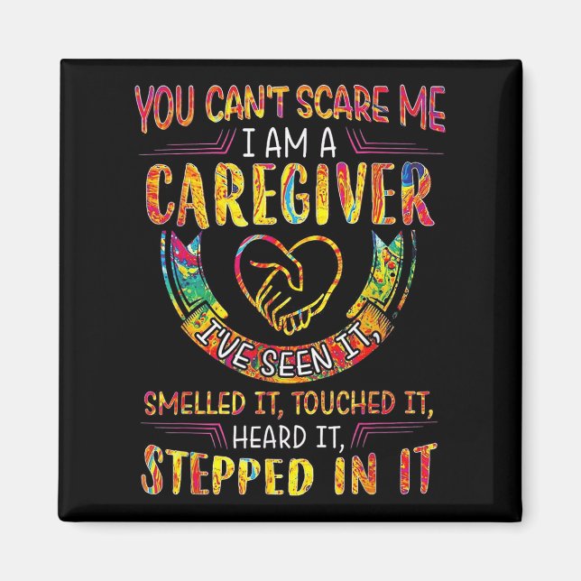 You Can't E Me I Am A Caregiver  Magnet (Vorne)
