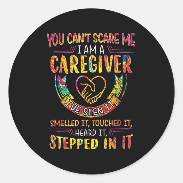 You Can't E Me I Am A Caregiver  Runder Aufkleber (Vorderseite)